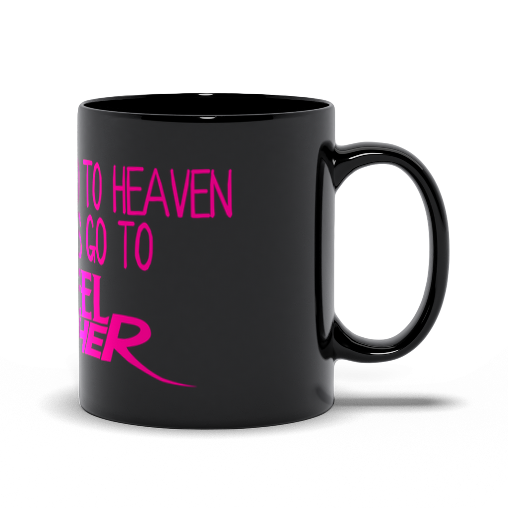 Good Girls Go To Heaven. Bad Girls Go to Steel Panther Mugs